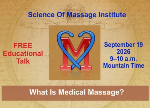 SOMI free educational talk: What Is Medical Massage? September 19, 2026, 9–10 a.m. Mountain Time.
